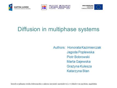Diffusion in multiphase systems