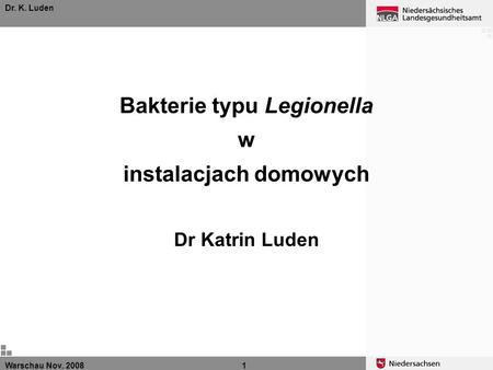 Bakterie typu Legionella w instalacjach domowych Dr Katrin Luden