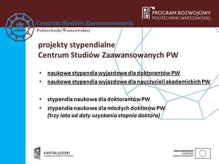 projekty stypendialne Centrum Studiów Zaawansowanych PW