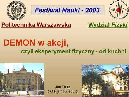 DEMON w akcji, Festiwal Nauki Politechnika Warszawska