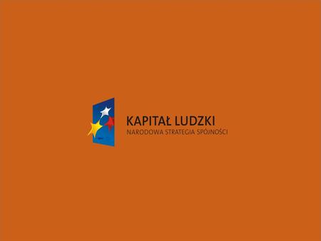 PROGRAM OPERACYJNY KAPITAŁ LUDZKI 2007-2013 Kraków 24.04.2008.