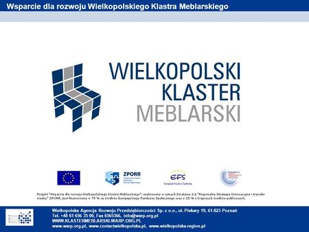 Wsparcie dla rozwoju Wielkopolskiego Klastra Meblarskiego