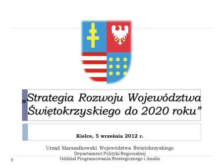 „Strategia Rozwoju Województwa Świętokrzyskiego do 2020 roku”