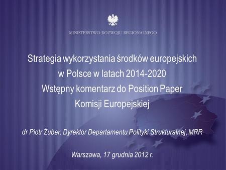 Wstępny komentarz do Position Paper Komisji Europejskiej