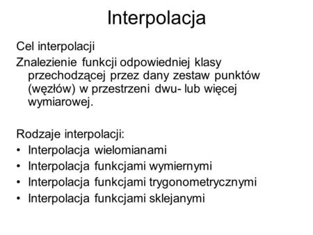Interpolacja Cel interpolacji