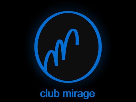 Klub i Restauracja Mirage ma przyjemność