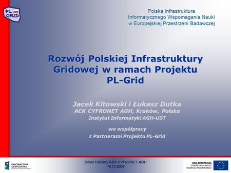 Rozwój Polskiej Infrastruktury Gridowej w ramach Projektu PL-Grid