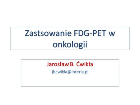 Zastsowanie FDG-PET w onkologii
