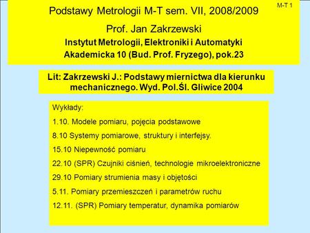 Podstawy Metrologii M-T sem. VII, 2008/2009