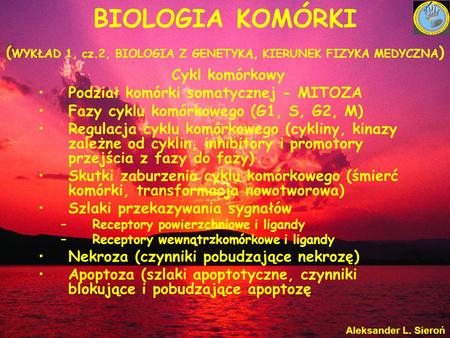 BIOLOGIA KOMÓRKI (WYKŁAD 1, cz