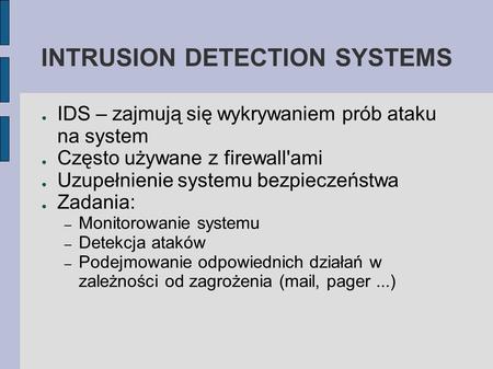INTRUSION DETECTION SYSTEMS