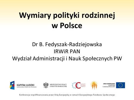 Wymiary polityki rodzinnej w Polsce Dr B
