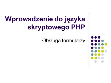 Wprowadzenie do języka skryptowego PHP