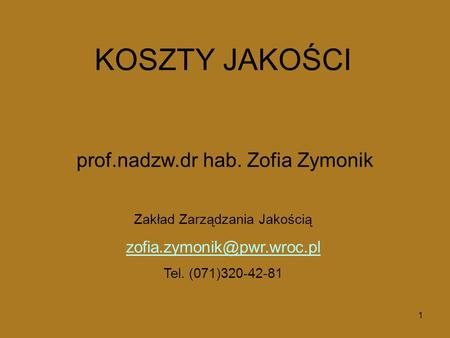 prof.nadzw.dr hab. Zofia Zymonik