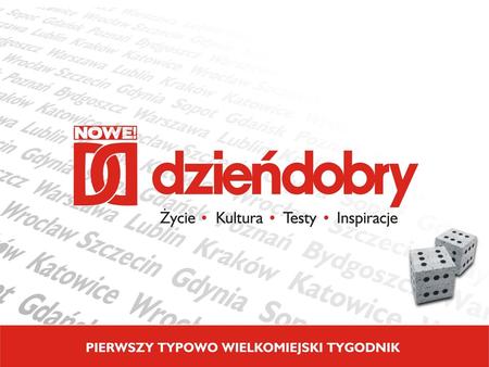 Tygodnik Dzień Dobry Jedyny bezpłatny tygodnik w Polsce