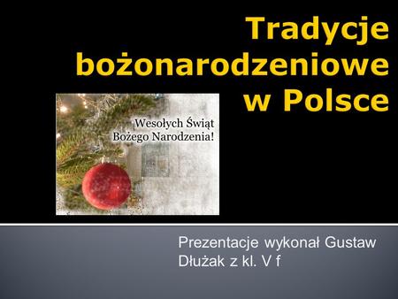 Tradycje bożonarodzeniowe w Polsce