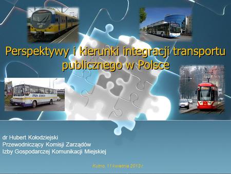 Perspektywy i kierunki integracji transportu publicznego w Polsce
