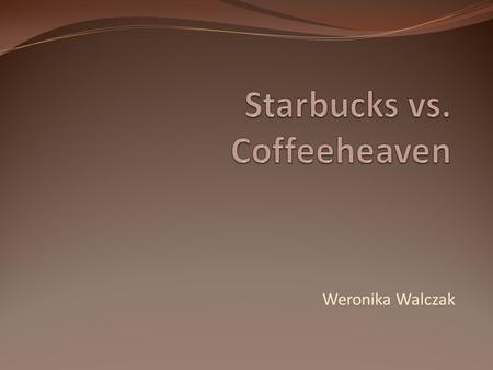 Starbucks vs. Coffeeheaven
