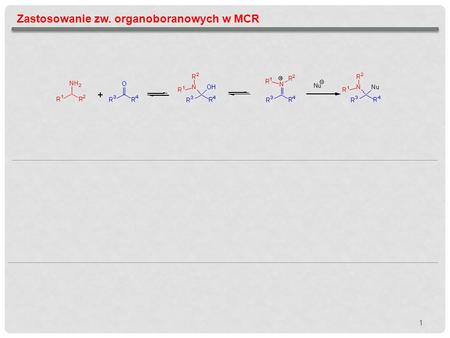 Zastosowanie zw. organoboranowych w MCR