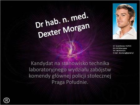 Dr hab. n. med. Dexter Morgan