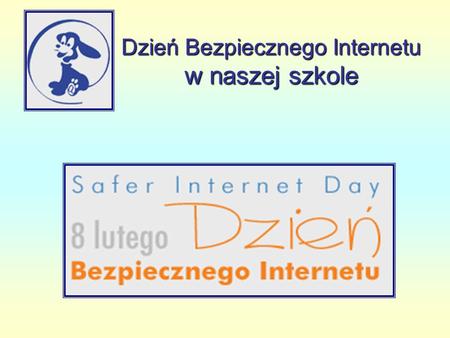 Dzień Bezpiecznego Internetu w naszej szkole