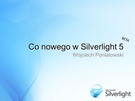 Co nowego w Silverlight 5