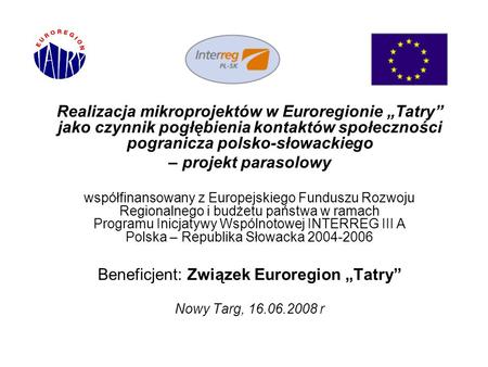 Beneficjent: Związek Euroregion „Tatry”