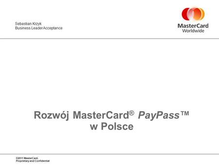 Rozwój MasterCard® PayPass™ w Polsce