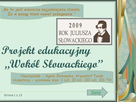 Projekt edukacyjny „Wokół Słowackiego”