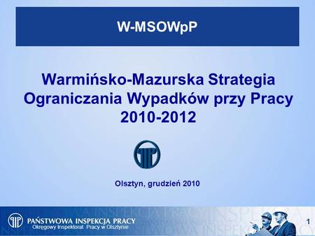 W-MSOWpP Warmińsko-Mazurska Strategia Ograniczania Wypadków przy Pracy