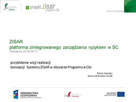 ZISAR platforma zintegrowanego zarządzania ryzykiem w SC Warszawa, 24