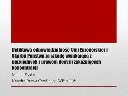 Maciej Syska Katedra Prawa Cywilnego WPiA UW