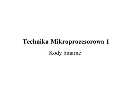 Technika Mikroprocesorowa 1