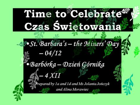 Time to Celebrate Czas Świętowania