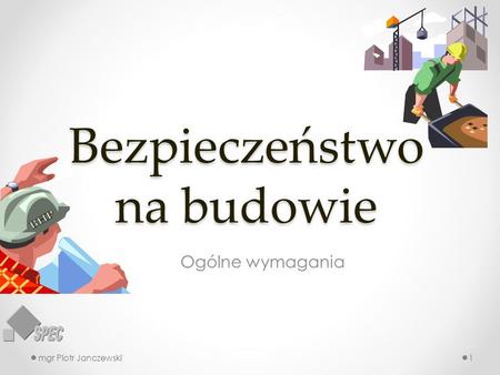 Bezpieczeństwo na budowie