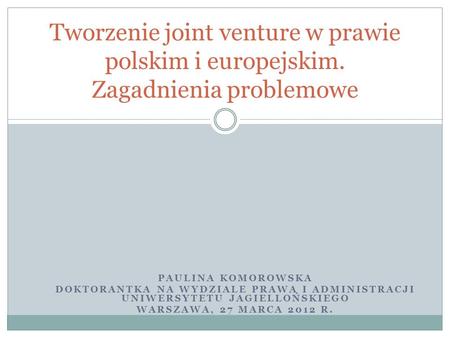 Tworzenie joint venture w prawie polskim i europejskim