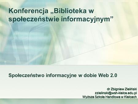 Konferencja „Biblioteka w społeczeństwie informacyjnym”