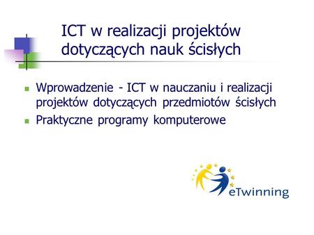 ICT w realizacji projektów dotyczących nauk ścisłych