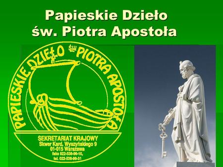 Papieskie Dzieło św. Piotra Apostoła