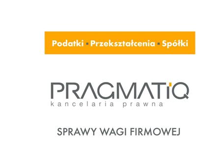 SPRAWY WAGI FIRMOWEJ pragmatiq.pl.