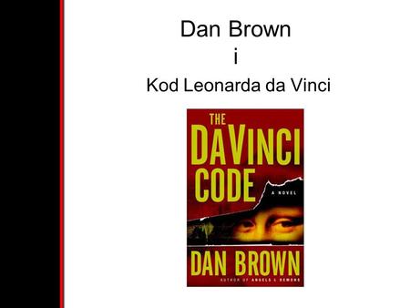 Dan Brown i Kod Leonarda da Vinci