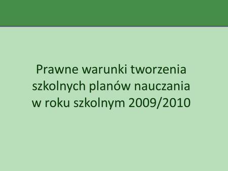 Karta Nauczyciela Nauczyciel szkoły podstawowej i gimnazjum, w tym specjalnych, jest obowiązany prowadzić zajęcia opieki świetlicowej lub zajęcia w ramach.