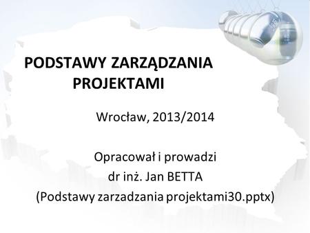 PODSTAWY ZARZĄDZANIA PROJEKTAMI