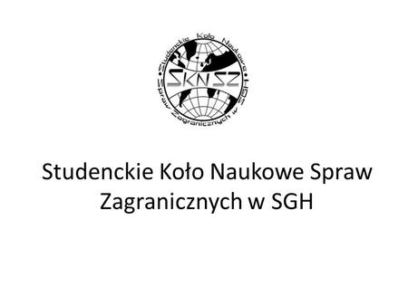 Studenckie Koło Naukowe Spraw Zagranicznych w SGH
