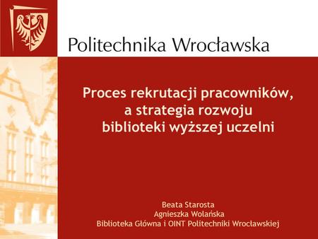 Biblioteka Główna i OINT Politechniki Wrocławskiej