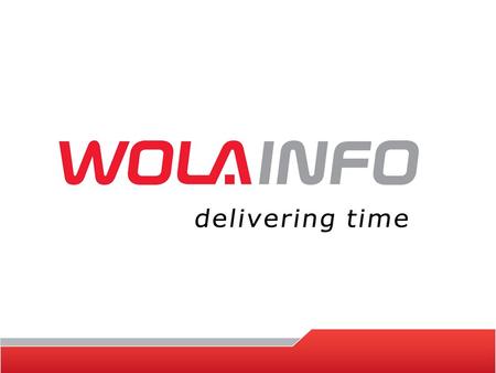 Company Overview Key facts Wola Info delivers IT solutions and consulting for biggest polish companies Listed on Warsaw Stock Exchange Over 250 people.