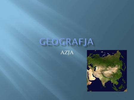Geografja AZJA.