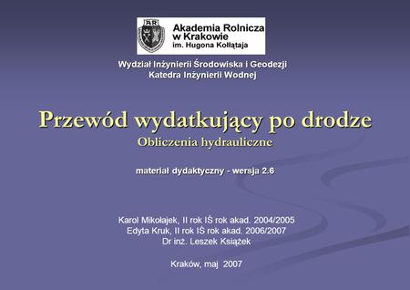 Wydział Inżynierii Środowiska i Geodezji Katedra Inżynierii Wodnej