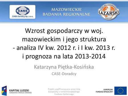 Katarzyna Piętka-Kosińska CASE-Doradcy