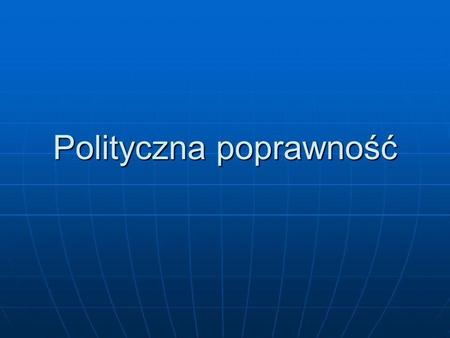 Polityczna poprawność